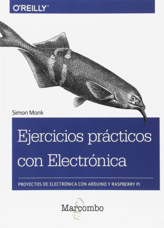 Книга EJERCICIOS PRÁCTICOS CON ELECTRONICA SIMON MONK