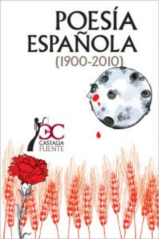 Kniha POESIA ESPAÑOLA 1900-2010 C.F. 7 JUAN LAMILLAR