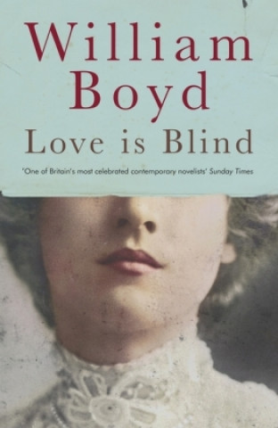 Livre Love is Blind William Boyd