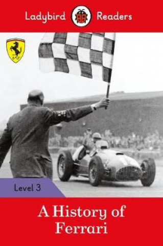 Книга Ladybird Readers Level 3 - Ferrari - A History of Ferrari (ELT Graded Reader) Ladybird