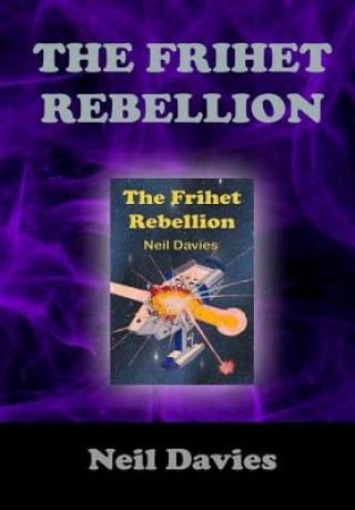 Kniha Frihet Rebellion Neil Davies