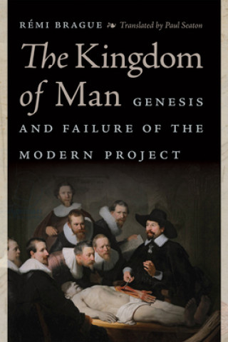 Boek Kingdom of Man Remi Brague