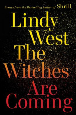 Kniha Witches Are Coming Lindy West