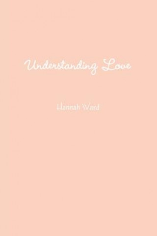 Buch Understanding Love Hannah Ward