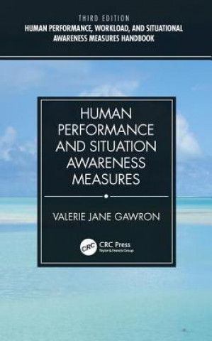 Carte Human Performance and Situation Awareness Measures Valerie J. Gawron