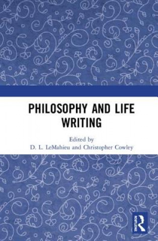 Book Philosophy and Life Writing Christopher Cowley
