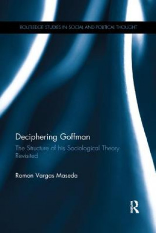 Kniha Deciphering Goffman Ramon Vargas Maseda