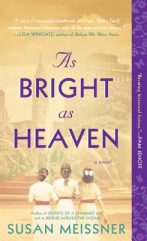 Könyv As Bright As Heaven Susan Meissner