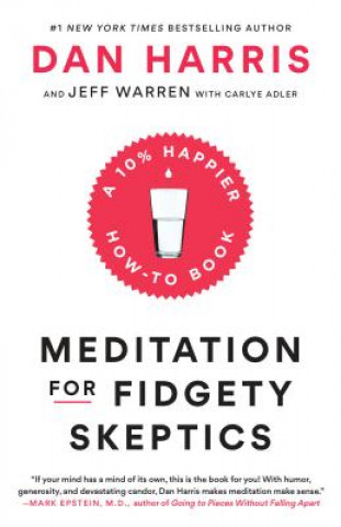 Книга Meditation for Fidgety Skeptics Dan Harris