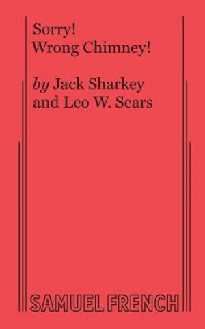 Knjiga Sorry! Wrong Chimney! Jack Sharkey