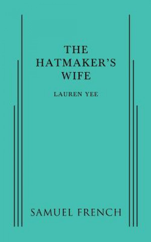 Könyv Hatmaker's Wife Lauren Yee