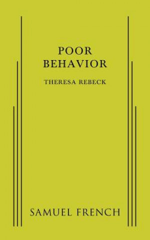 Knjiga Poor Behavior Theresa (Plywright USA) Rebeck