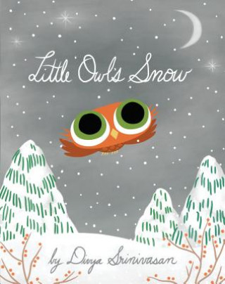 Книга Little Owl's Snow Divya Srinivasan