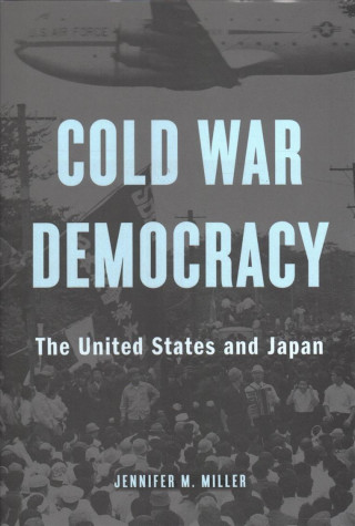 Книга Cold War Democracy Jennifer M. Miller