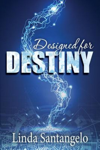 Knjiga Designed for Destiny Linda Santangelo