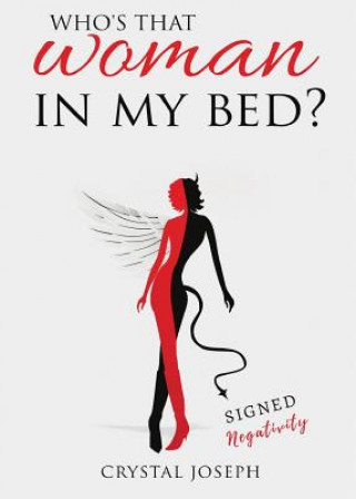 Книга Who's that Woman in my bed? Crystal Joseph