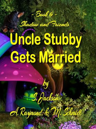 Könyv Uncle Stubby Gets Married S Jackson