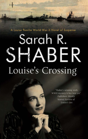 Knjiga Louise's Crossing Sarah R Shaber