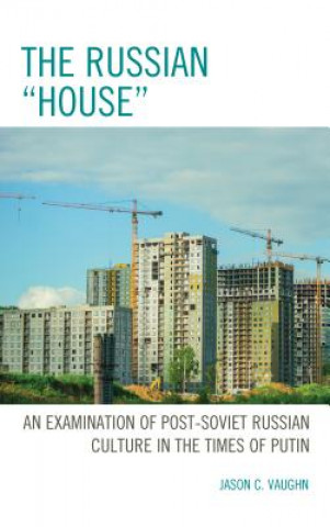 Knjiga Russian "House" Jason C. Vaughn
