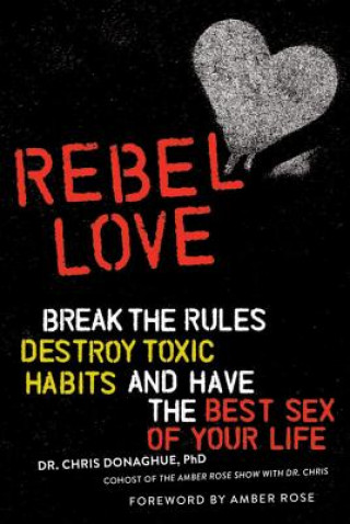 Kniha Rebel Love Chris Donaghue