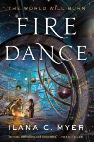 Knjiga Fire Dance Ilana C Myer