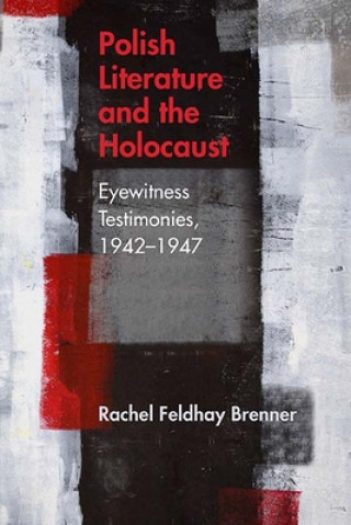 Libro Polish Literature and the Holocaust Rachel Feldhay Brenner