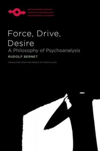 Книга Force, Drive, Desire Rudolf Bernet