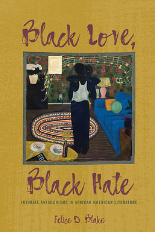 Книга Black Love, Black Hate Felice D Blake