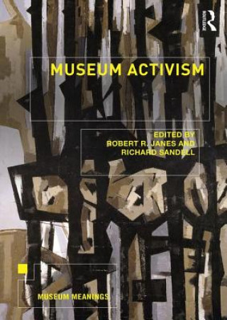 Kniha Museum Activism Robert R Janes