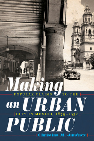 Buch Making an Urban Public Christina M. Jimenez