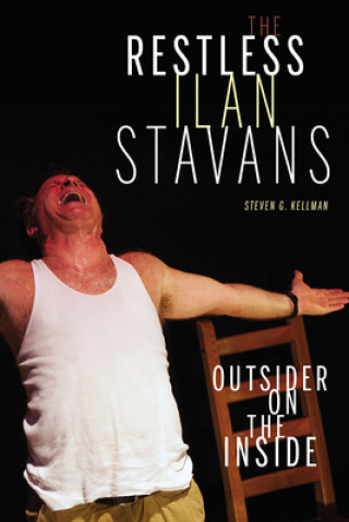 Book Restless Ilan Stavans, The Steven G. Kellman