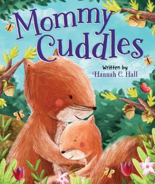 Carte Mommy Cuddles Hannah C. Hall