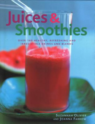 Kniha Juices & Smoothies Suzannah Olivier