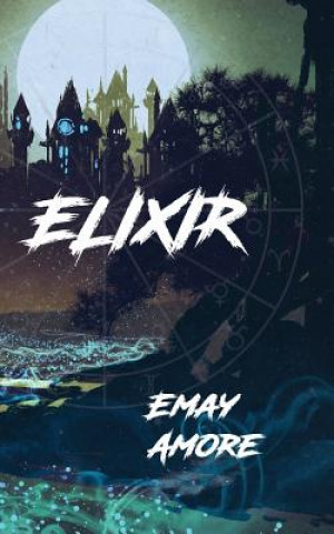 Knjiga Elixir Emay Amore