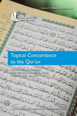 Książka Topical Concordance to the Qur'an Aubrey H. Whitehouse