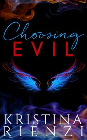 Book Choosing Evil Kristina Rienzi