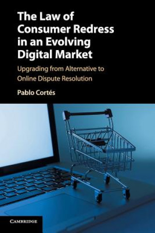 Carte Law of Consumer Redress in an Evolving Digital Market Pablo Cort