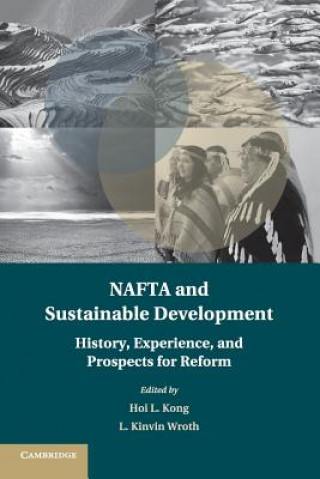 Kniha NAFTA and Sustainable Development Hoi L Kong