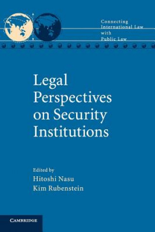 Kniha Legal Perspectives on Security Institutions Hitoshi Nasu