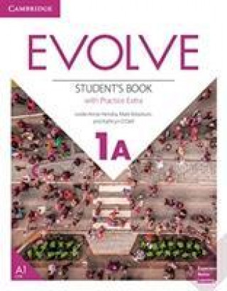 Kniha Evolve Level 1A Student's Book with Practice Extra Leslie Anne Hendra