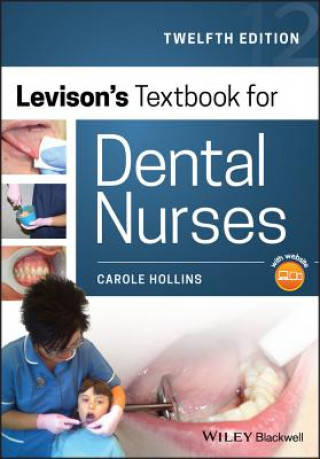 Carte Levison's Textbook for Dental Nurses 12th Edition Carole Hollins