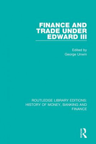 Kniha Finance and Trade Under Edward III 