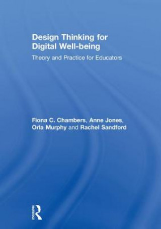 Kniha Design Thinking for Digital Well-being Fiona C. Chambers