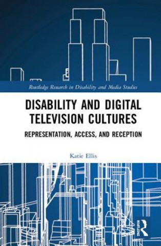 Carte Disability and Digital Television Cultures Ellis