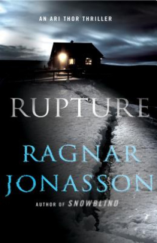 Książka Rupture: An Ari Thor Thriller Ragnar Jonasson