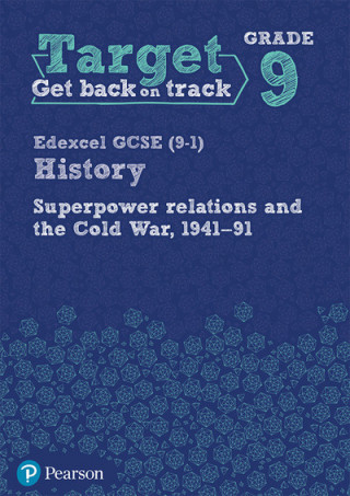 Kniha Target Grade 9 Edexcel GCSE (9-1) History Superpower Relations and the Cold War 1941-91 Workbook 