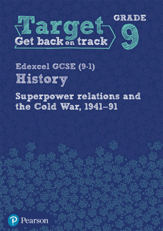 Livre Target Grade 9 Edexcel GCSE (9-1) History Superpower Relations and the Cold War 1941-91 Workbook 