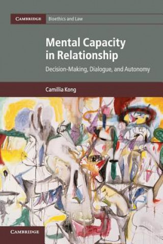 Книга Mental Capacity in Relationship Camillia Kong