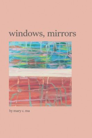 Knjiga windows, mirrors Mary Ma