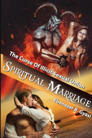 Buch Spiritual Marriage Ebenezer Gyasi